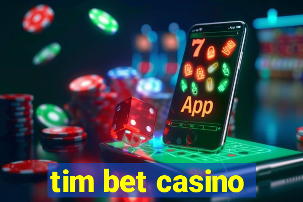 tim bet casino